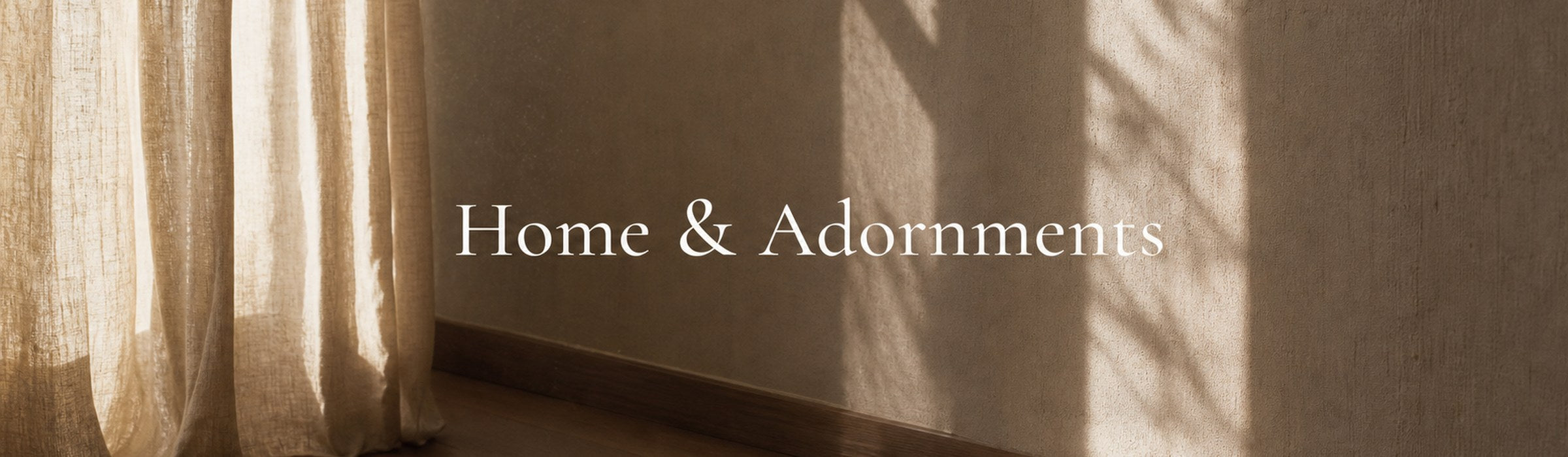 Home & Adornments